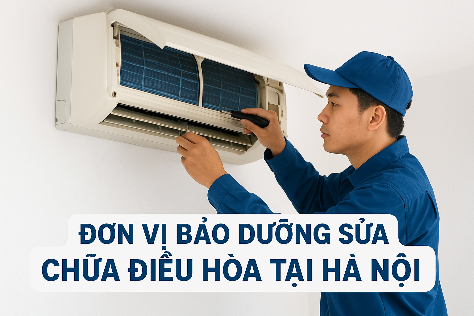 ĐƠN VỊ BẢO DƯỠNG SỬA CHỮA ĐIỀU HÒA TẠI HÀ NỘI